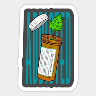 Addicted marijuana jar print Sticker